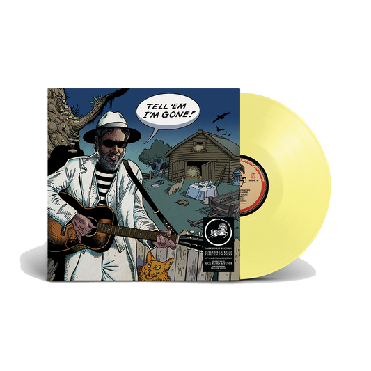 Tell 'Em I'm Gone LP